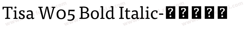 Tisa W05 Bold Italic字体转换